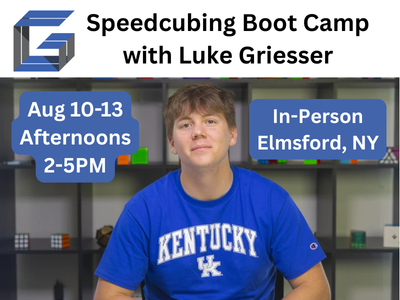 Cubing.GG Speedcubing Boot Camp! (August 10-13, Afternoons) [In-Person] [Cubing.GG Coaching Session]