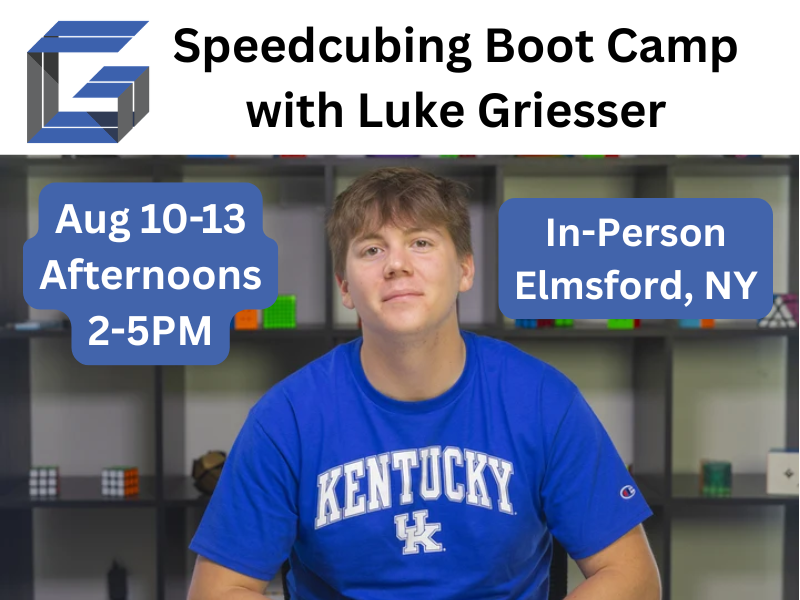 Cubing.GG Speedcubing Boot Camp! (August 10-13, Afternoons) [In-Person] [Cubing.GG Coaching Session]